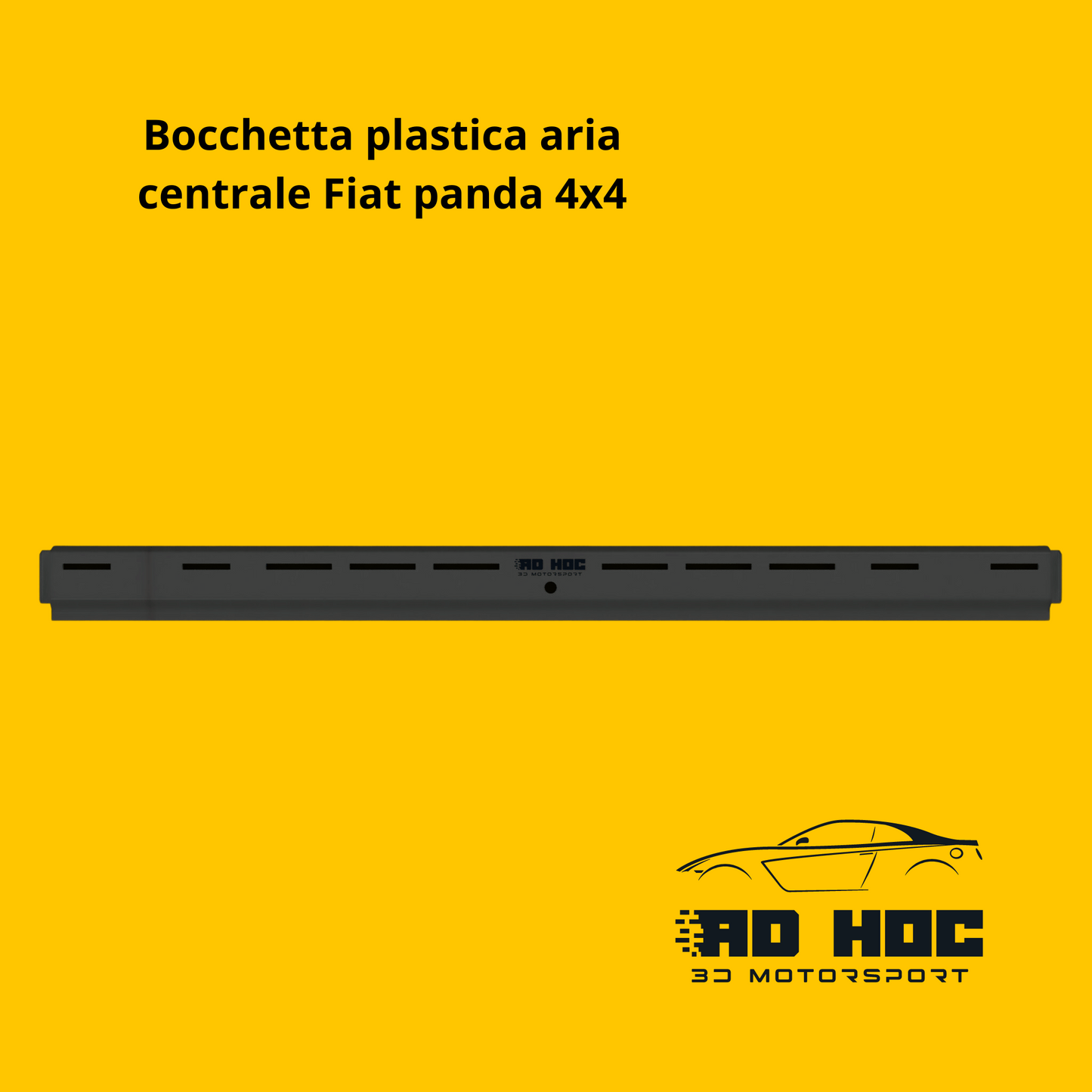 Bocchetta plastica aria centrale Fiat panda 4x4 fino al 2003 ad hoc 3d motorsport