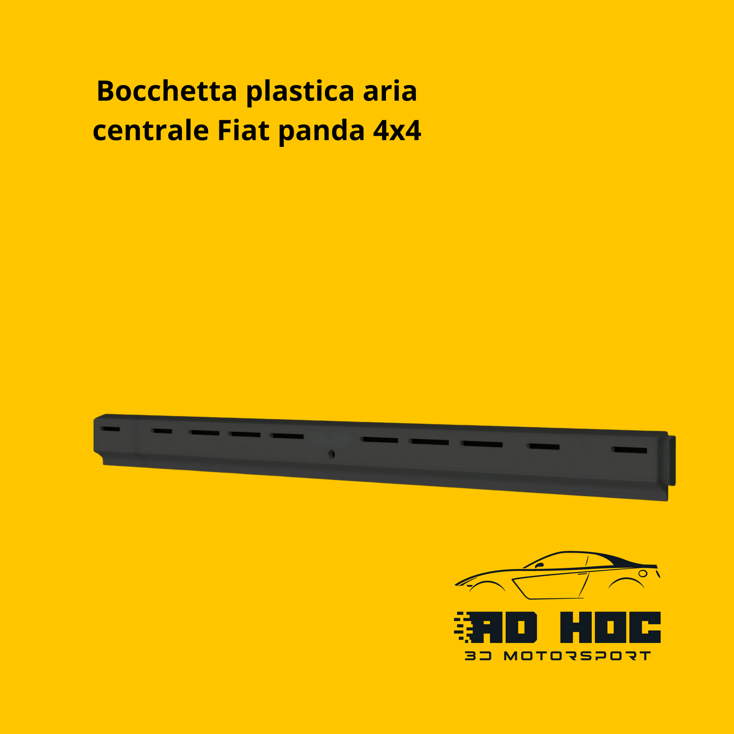 Bocchetta plastica aria centrale Fiat panda 4x4 fino al 2003 ad hoc 3d motorsport