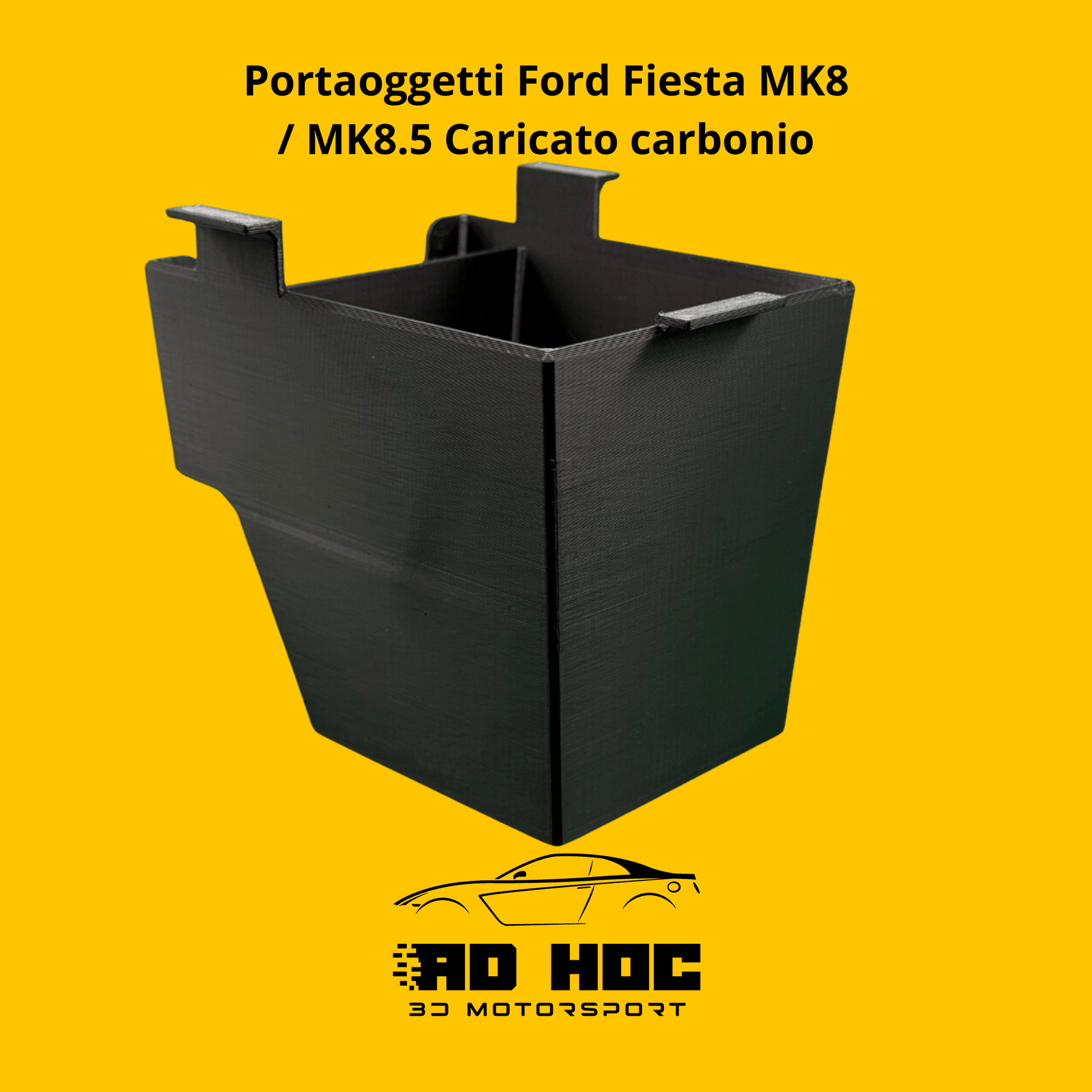 Portaoggetti Ford Fiesta MK8 / MK8.5 Caricato carbonio ad hoc 3d motorsport